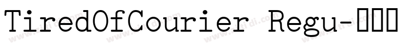 TiredOfCourier Regu字体转换